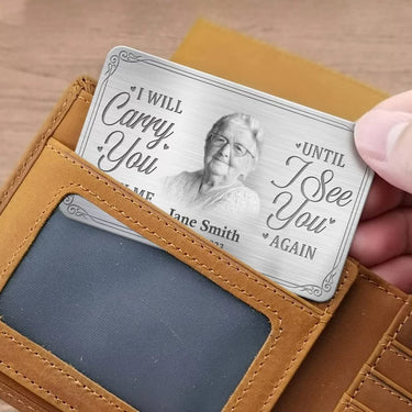 Custom Photo Until Then, You’re in My Heart - Personalized Memorial Aluminum Wallet Card - A Meaningful Tribute for Family Members