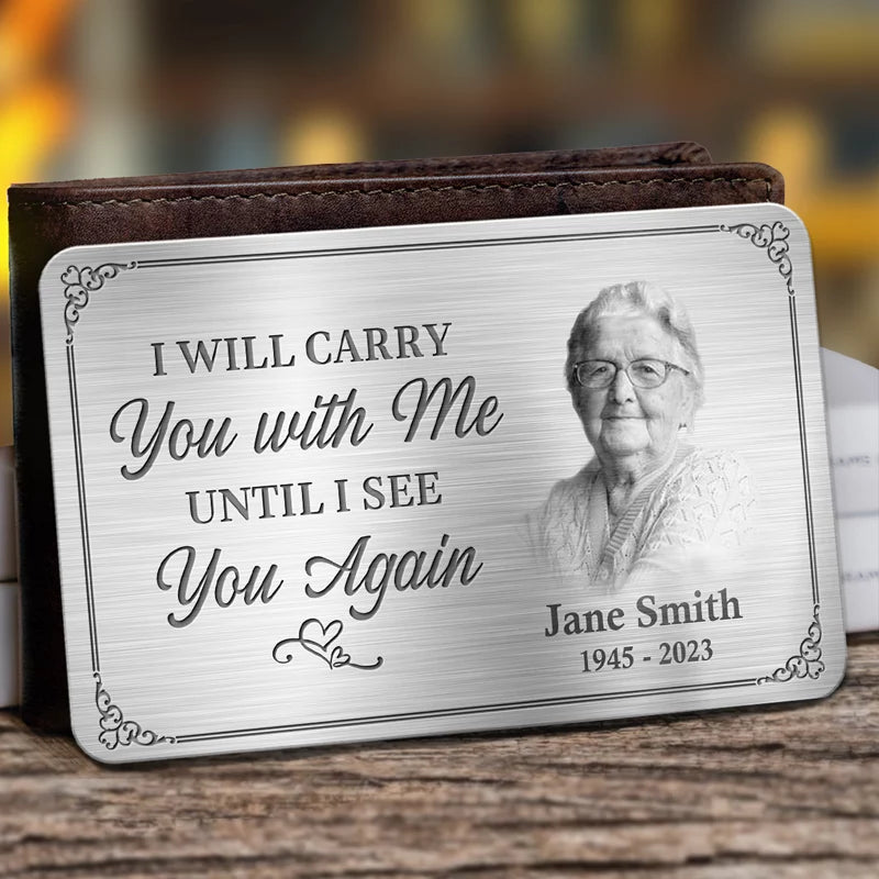 Custom Photo Your Life Was a Gift, Your Memory a Precious Treasure - Personalized Memorial Aluminum Wallet Card - A Meaningful Tribute for Family Members