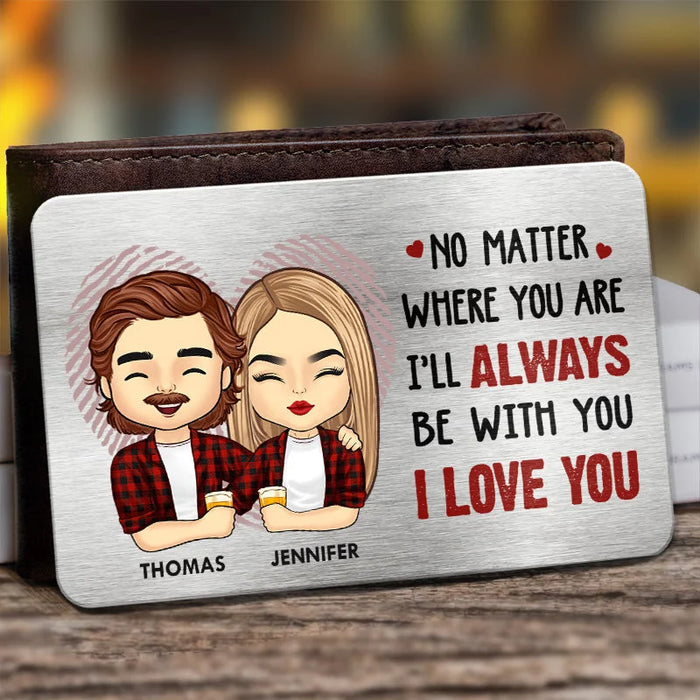 With You, Always and Forever - Personalized Custom Aluminum Wallet Card for Couples - Perfect for Anniversaries &amp; Special Moments, Husband, Wife