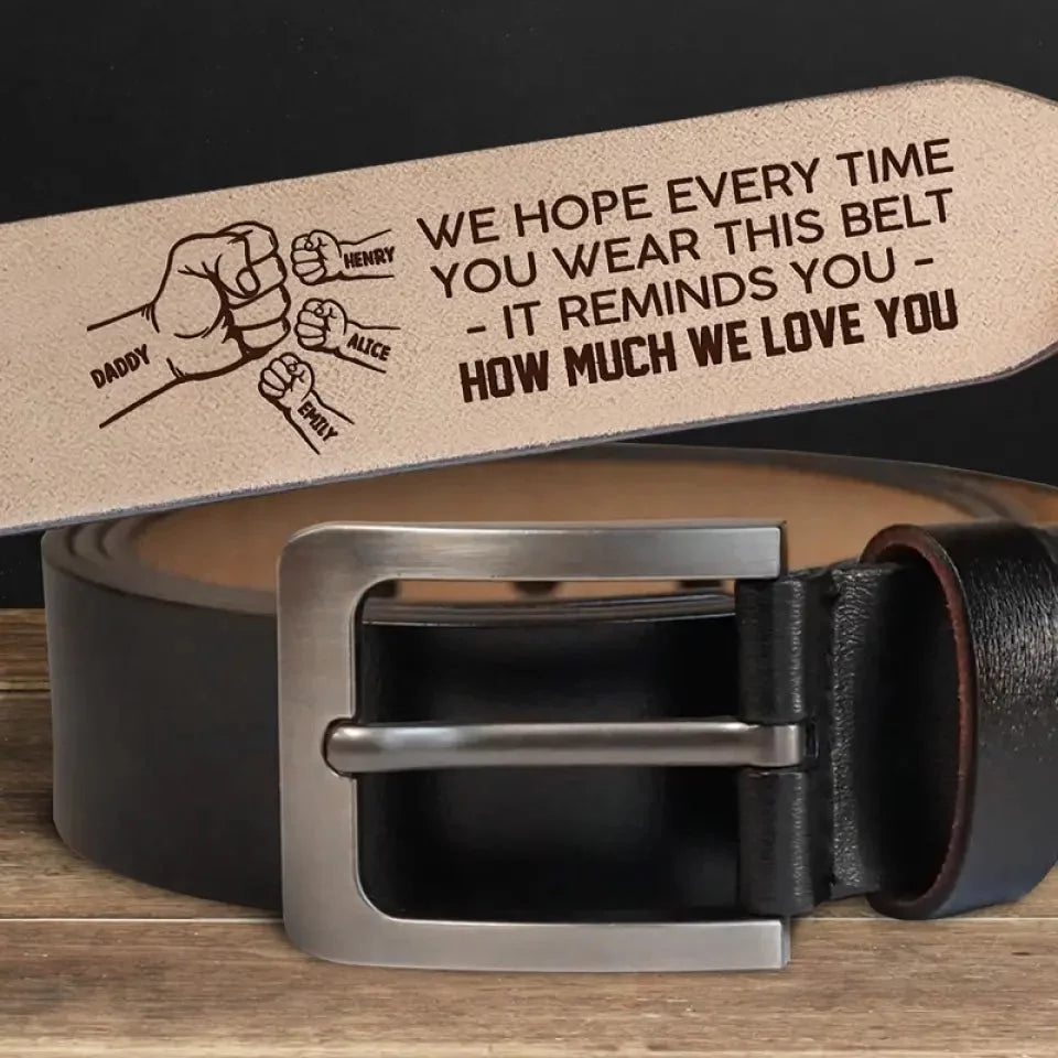 A Little Something to Show How Much We Love You - Personalized Leather Belt with Custom Family Engraving- The Best Father’s Day Gift for Dad and Grandpa