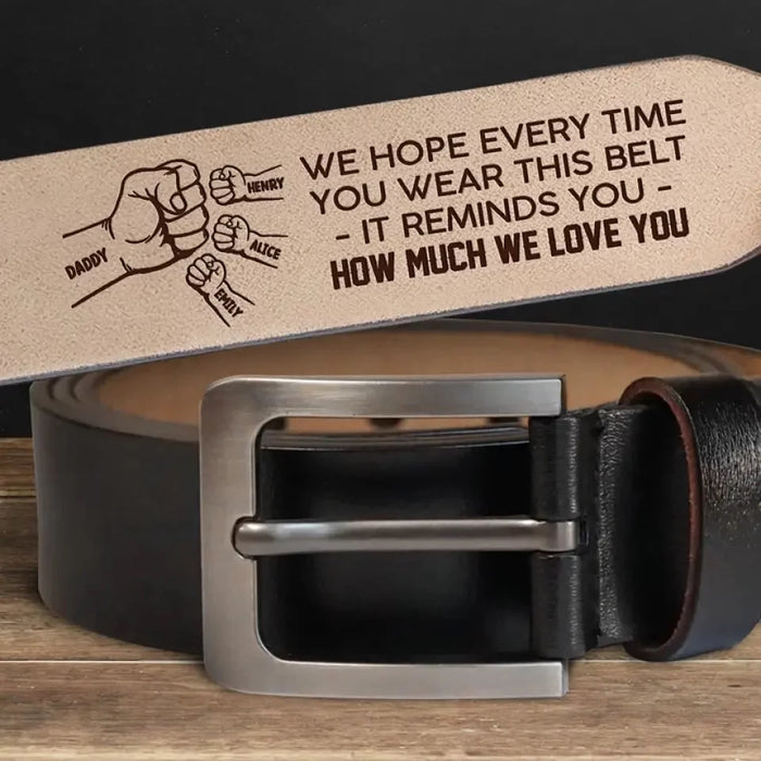 A Little Something to Show How Much We Love You - Personalized Leather Belt with Custom Family Engraving- The Best Father’s Day Gift for Dad and Grandpa