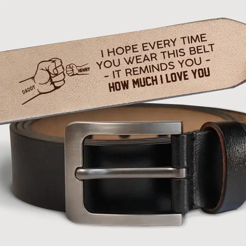 A Little Something to Show How Much We Love You - Personalized Leather Belt with Custom Family Engraving- The Best Father’s Day Gift for Dad and Grandpa