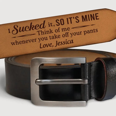 Don’t Forget Me When You Slip Them Off - Customized Engraved Leather Belt – Unique Gift for Husband or Wife, Anniversary