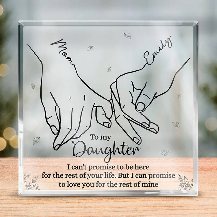 My Baby Girl for Life - Custom Acrylic Square Plaque For Family - A Mother's Gift to Her Daughter