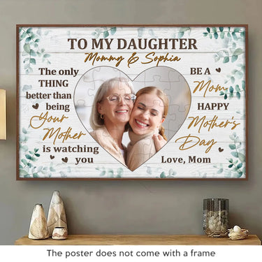 Custom Photo To My Beloved Daughter, You Make Me Proud - Custom Horizontal Poster for Your Family - Mother's Day, Gift For Mom, Daughter