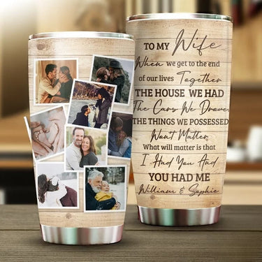 Custom Photo We Had Each Other - Couple Personalized Standard Tumbler - Anniversary, Gift For Couple, Husband, Wife